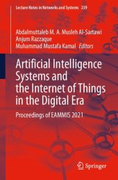 book Artificial Intelligence Systems and the Internet of Things in the Digital Era: Proceedings of EAMMIS 2021 (Lecture Notes in Networks and Systems, 239)