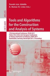 book Tools and Algorithms for the Construction and Analysis of Systems. 17th International Conference, TACAS 2011 Held as Part of the Joint European Conferences on Theory and Practice of Software, ETAPS 2011 Saarbrücken, Germany, March 26–April 3, 2011 Proceed