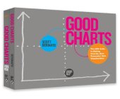 book The Harvard Business Review Good Charts Collection: Tips, Tools, and Exercises for Creating Powerful Data Visualizations