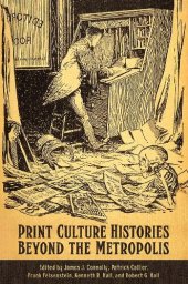 book Print Culture Histories Beyond the Metropolis