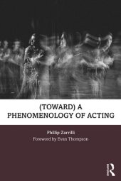 book (toward) a Phenomenology of Acting