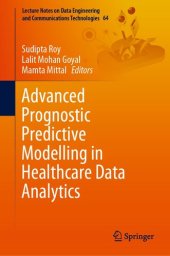 book Advanced Prognostic Predictive Modelling in Healthcare Data Analytics (Lecture Notes on Data Engineering and Communications Technologies, 64)