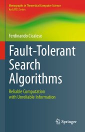 book Fault-tolerant search algorithms : reliable computation with unreliable information