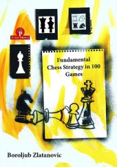 book Fundamental Chess Strategy in 100 Games