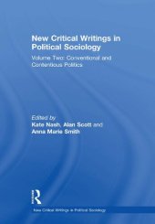 book New Critical Writings in Political Sociology: Volume Two: Conventional and Contentious Politics