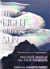 book The Light of the Sun: Commentary on Longchenpa's Precious Mala of the Four Dharmas