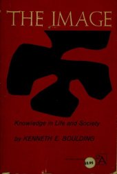 book The Image: Knowledge in Life and Society