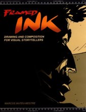 book Framed ink : drawing and composition for visual storytellers