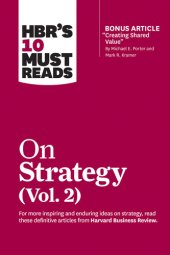 book HBR's 10 Must Reads on Strategy, Vol. 2 (with bonus article "Creating Shared Value" By Michael E. Porter and Mark R. Kramer)