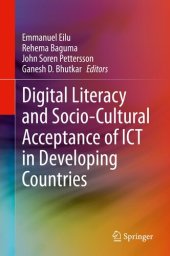 book Digital Literacy and Socio-Cultural Acceptance of ICT in Developing Countries