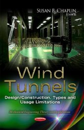 book Wind Tunnels: Design / Construction, Types and Usage Limitations