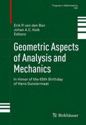 book Geometric Aspects of Analysis and Mechanics. In Honor of the 65th Birthday of Hans Duistermaat