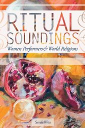 book Ritual Soundings: Women Performers and World Religions