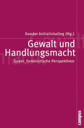 book Gewalt und Handlungsmacht: Queer_Feministische Perspektiven