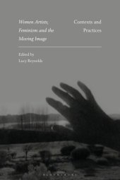 book Women Artists, Feminism and the Moving Image: Contexts and Practices