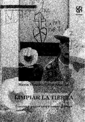 book Limpiar la tierra: Guerra y poder entre esmeralderos (Colección Sociedad y conflicto)