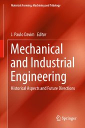 book Mechanical and Industrial Engineering: Historical Aspects and Future Directions (Materials Forming, Machining and Tribology)