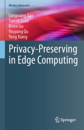 book Privacy-Preserving in Edge Computing (Wireless Networks)