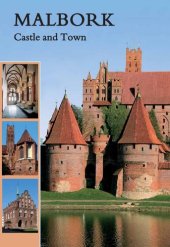 book Malbork: Castle and Town