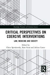 book Critical Perspectives on Coercive Interventions: Law, Medicine and Society