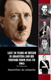 book LAST 20 YEARS OF HITLER IN ARGENTINA AND HIS VISITORS FROM 1945 TO 1965