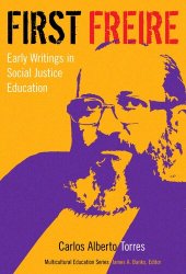 book First Freire: Early Writings in Social Justice Education