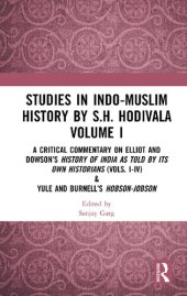 book Studies in Indo-Muslim History by S.H. Hodivala Volume I: A Critical Commentary on Elliot and Dowson’s History of India as Told by Its Own Historians (Vols. I-IV) & Yule and Burnell’s Hobson-Jobson