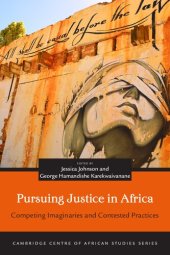 book Pursuing Justice in Africa: Competing Imaginaries and Contested Practices