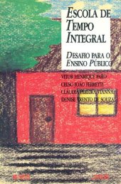 book Escola De Tempo Integral: Desafio Para Ensino Publico