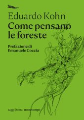 book Come pensano le foreste. Antropologia oltre l'umano