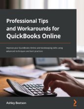 book Professional Tips and Workarounds for QuickBooks Online: Improve your QuickBooks Online and Bookkeeping skills using advanced techniques and best practices