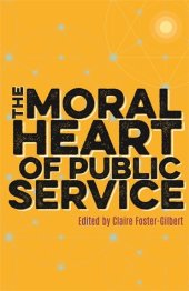 book The Moral Heart of Public Service