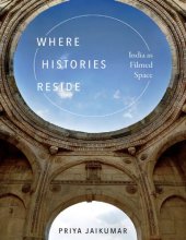 book Where Histories Reside: India as Filmed Space