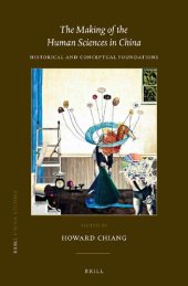 book The Making of the Human Sciences in China: Historical and Conceptual Foundations