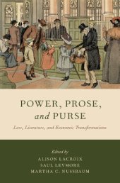 book Power, Prose, and Purse: Law, Literature, and Economic Transformations