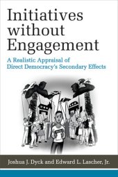 book Initiatives without Engagement: A Realistic Appraisal of Direct Democracy’s Secondary Effects