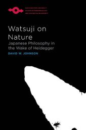 book Watsuji on Nature: Japanese Philosophy in the Wake of Heidegger