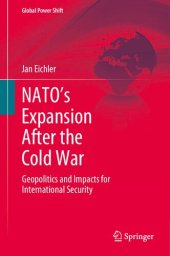 book NATO’s Expansion After the Cold War: Geopolitics and Impacts for International Security