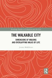 book The Walkable City: Dimensions of Walking and Overlapping Walks of Life