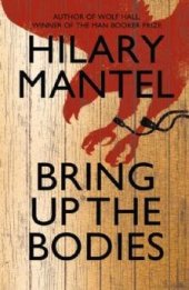 book Wolf Hall: Bring Up the Bodies