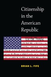 book Citizenship in the American Republic