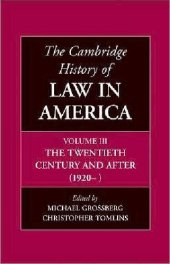 book The Cambridge History of Law in America Volumn III : The Twentieth Century and After (1920–)