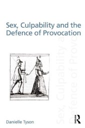 book Sex, Culpability and the Defence of Provocation