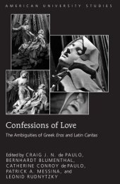 book Confessions of Love: The Ambiguities of Greek Eros and Latin Caritas