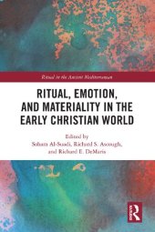 book Ritual, Emotion, and Materiality in the Early Christian World