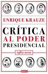 book Crítica al poder presidencial (Spanish Edition)