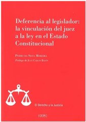 book Deferencia al legislador: la vinculación del juez a la ley en el Estado Constitucional