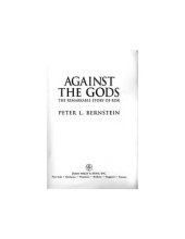 book Against The Gods The Remarkable Story of Risk