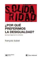 book ¿Por qué preferimos la desigualdad?