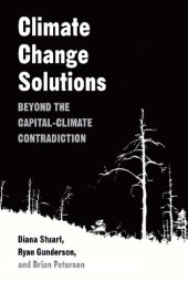 book Climate Change Solutions: Beyond the Capital-Climate Contradiction